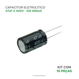 10x Capacitor Eletrolítico 47uf x 400v 105º Kit c/10 Peças