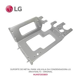 Suporte Sustentação da Válvula de Serviço – Multi-V LG