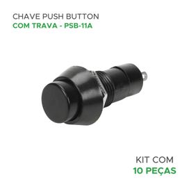 10x Chave Push Button 2 Terminais Com Trava Psd-11a - ChipSCE